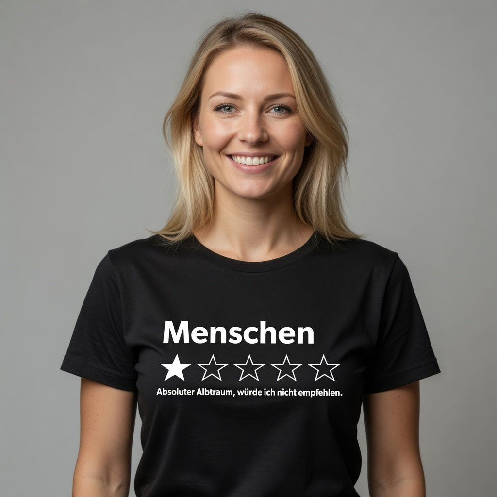 Menschen absoluter Albtraum würde ich nicht empfehlen - Damen Premium Bio T-Shirt