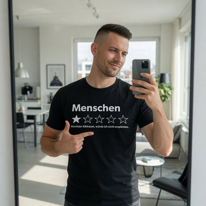 Menschen absoluter Albtraum würde ich nicht empfehlen - Herren T-Shirt