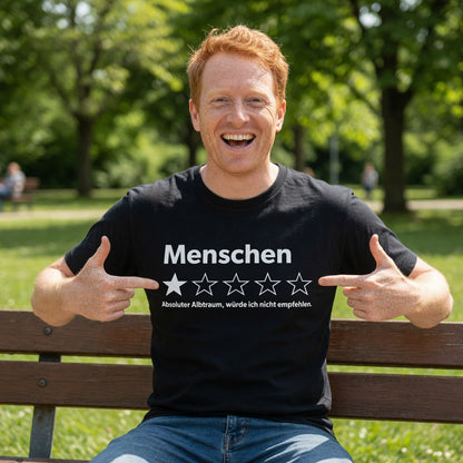 Menschen absoluter Albtraum würde ich nicht empfehlen - Herren T-Shirt