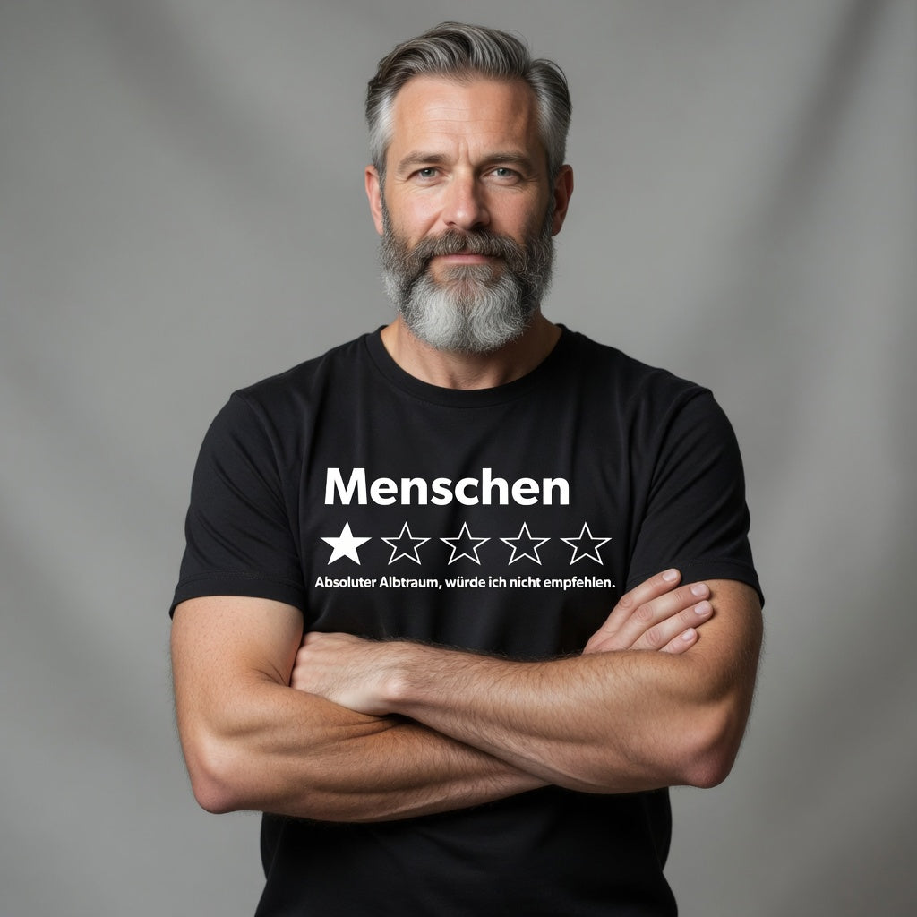Menschen absoluter Albtraum würde ich nicht empfehlen - Herren T-Shirt