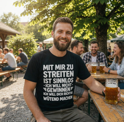 Mit mir zu streiten ist sinnlos - Herren T-Shirt