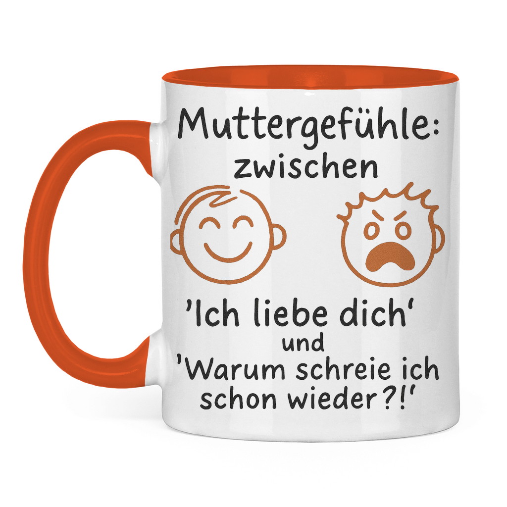 Zwischen Ich liebe dich &amp; Warum schreie ich schon wieder - Tasse zweifarbig Orange