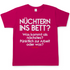 Nüchtern ins Bett Was kommt als nächstes nüchtern zur Arbeit oder was - Herren Shirt Rosa