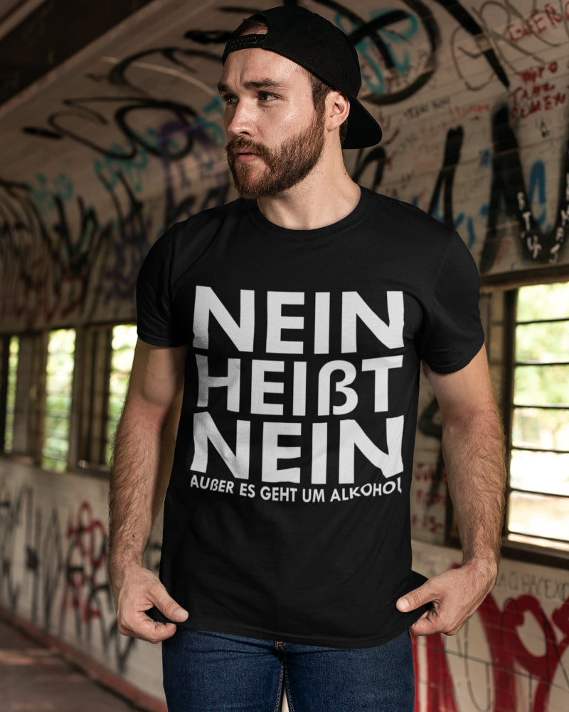 Provokantes Funshirt Männer – Nein heißt Nein Alkohol Witz T-Shirt