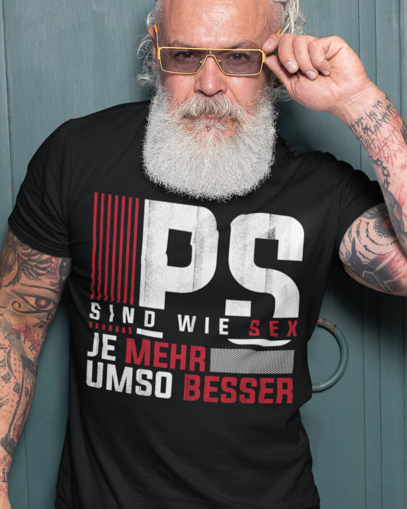 Auto Fun Shirt Männer – PS sind wie Sex je mehr umso besser Tuning Geschenk