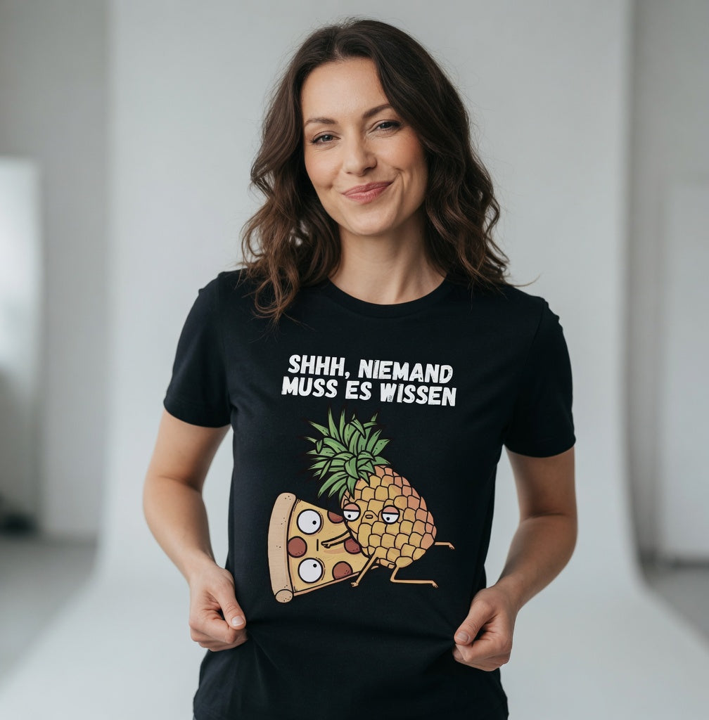 Pizza Hawaii Shhh niemand muss es wissen - Damen Premium Bio T-Shirt