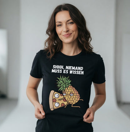 Pizza Hawaii Shhh niemand muss es wissen - Damen Premium Bio T-Shirt