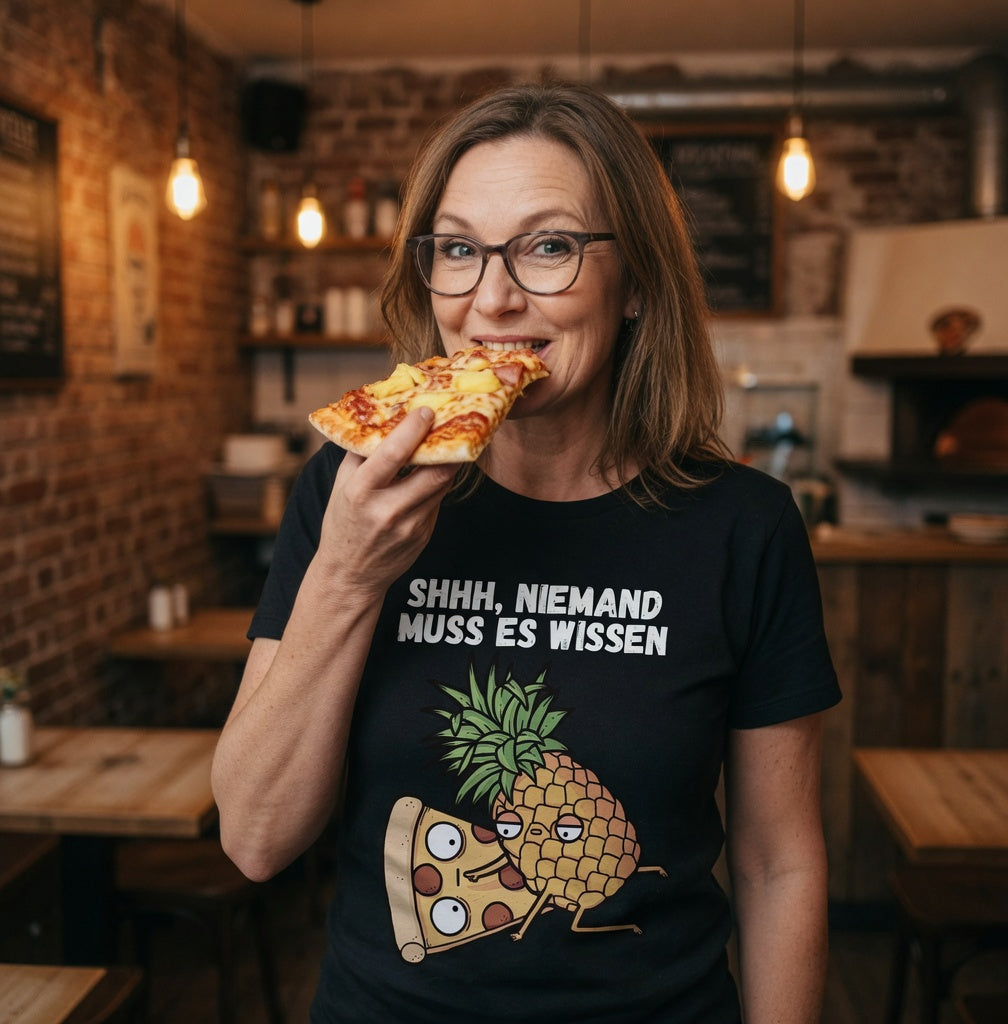 Pizza Hawaii Shhh niemand muss es wissen - Damen Premium Bio T-Shirt