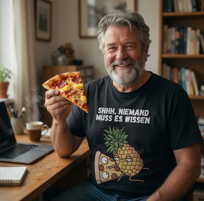 Pizza Hawaii Shhh niemand muss es wissen - Herren T-Shirt
