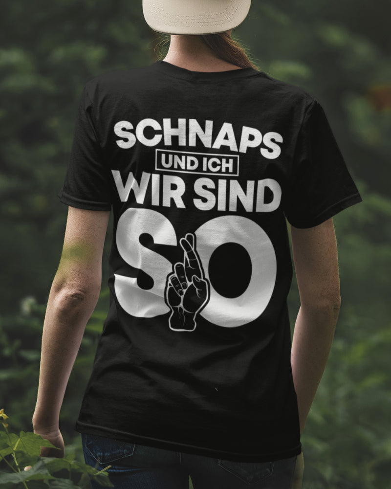 Schnaps und ich wir sind so Shirt Damen – Lustiger Alkohol Spruch Party Look