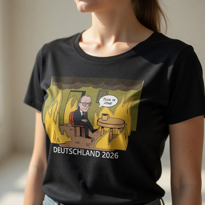 This is Fine Bundeskanzler Deutschland 2026 Meme - Damen T-Shirt
