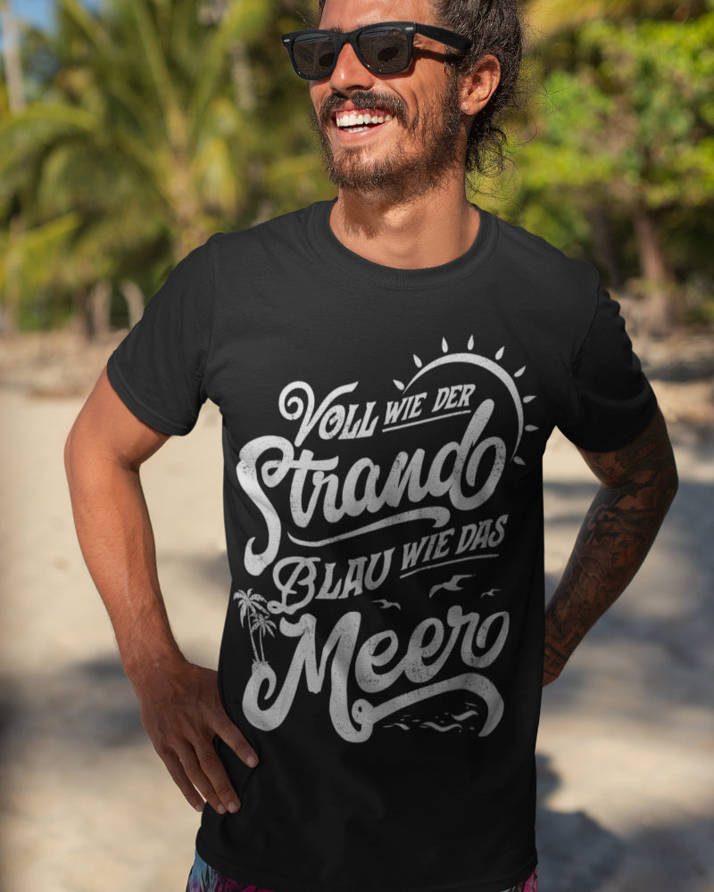 Voll wie der Strand Alkohol Shirt Männer – Blau wie das Meer Urlaubsspruch Shirt