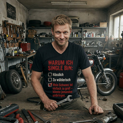 Warum ich Single bin mein Schwanz ist zu groß - Herren V-Neck T-Shirt