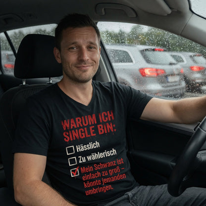 Warum ich Single bin mein Schwanz ist zu groß - Herren V-Neck T-Shirt