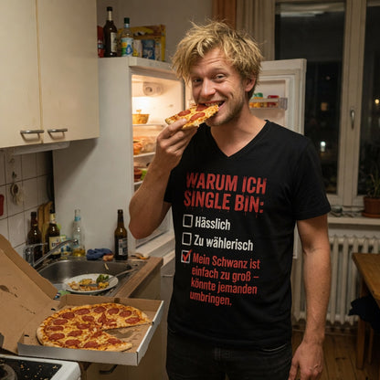 Warum ich Single bin mein Schwanz ist zu groß - Herren V-Neck T-Shirt