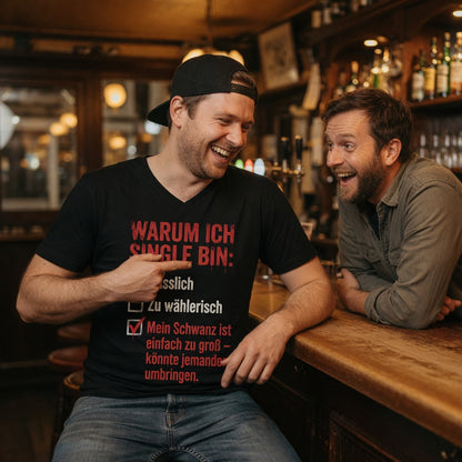 Warum ich Single bin mein Schwanz ist zu groß - Herren V-Neck T-Shirt