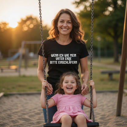 Wenn ich wie mein Vater ende bitte einschläfern - Damen Premium Bio T-Shirt