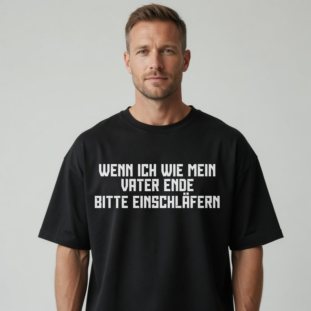 Wenn ich wie mein Vater ende bitte einschläfern - Jack and Jones Oversize T-Shirt