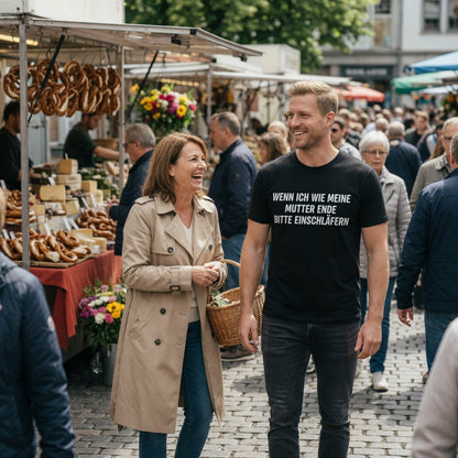 Wenn ich wie meine Mutter ende bitte einschläfern - Herren T-Shirt