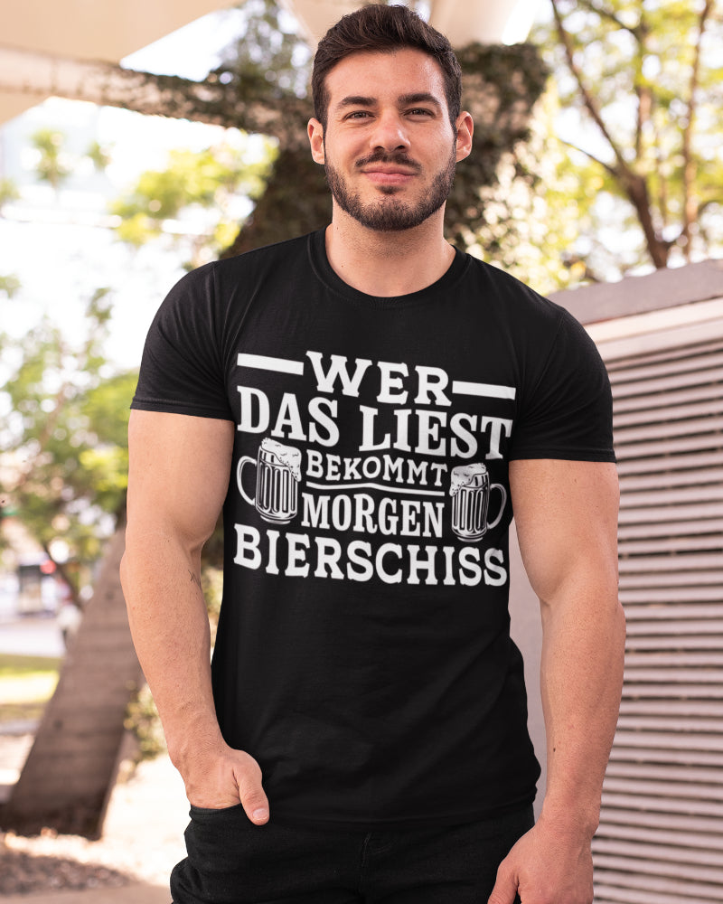 Lustiges Herren T-Shirt Wer das liest bekommt morgen Bierschiss Bio Baumwolle