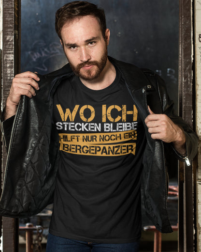 4x4 Allrad Herren T-Shirt – Wo ich stecken bleibe hilft nur ein Bergepanzer