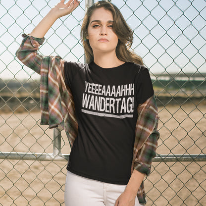 YEEEAH Wandertag! - Damenshirt