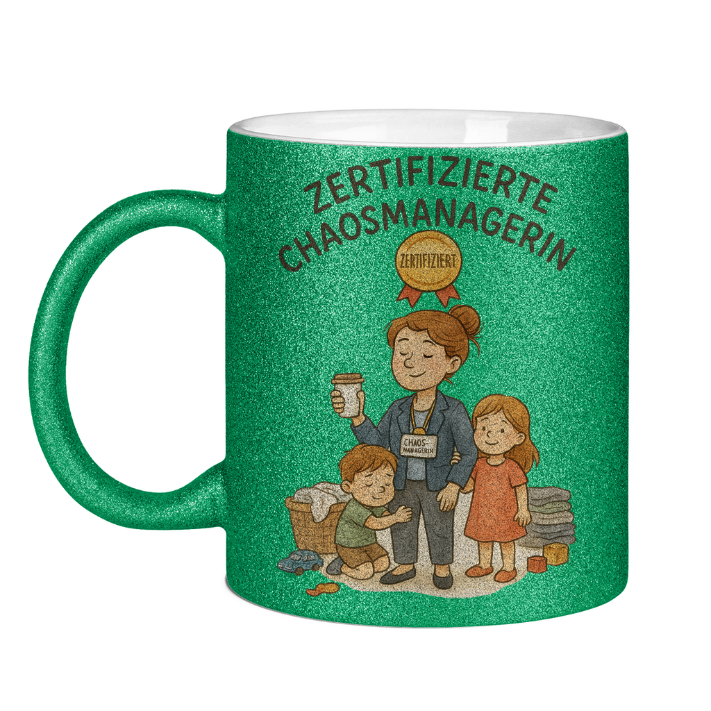 Zertifizierte Chaosmanagerin - Glitzertasse Green Glitter One size