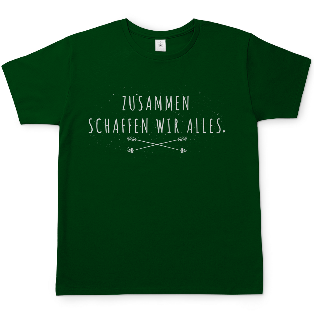 Zusammen schaffen wir alles Herren T-Shirt in Bottle Green mit weißem Spruch-Design und gekreuzten Pfeilen, körperbetonte Passform, Rundhalsausschnitt