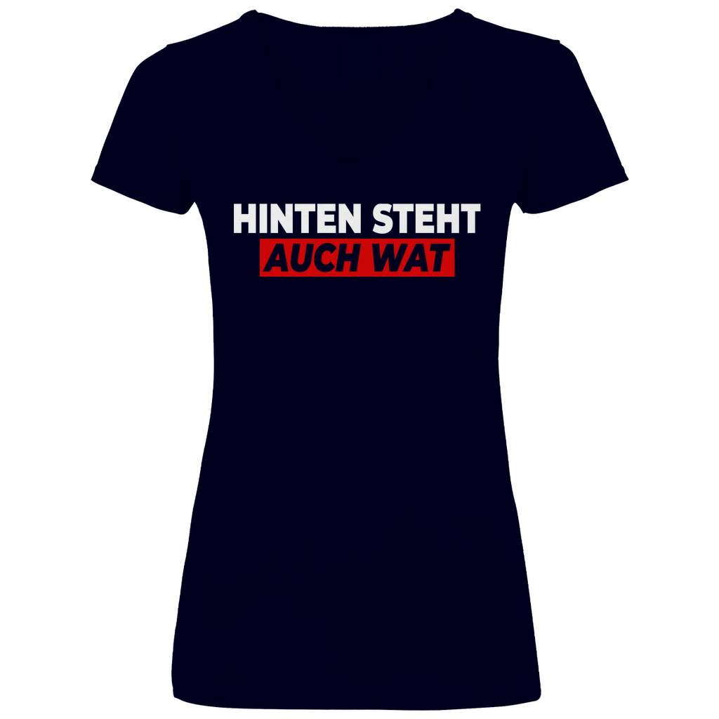 Hinten steht auch wat - Beidseitiger Druck - V-Neck Damenshirt