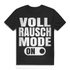 Lustiges Vollrausch Shirt Männer – Alkoholmodus auf ON für jede Party Black