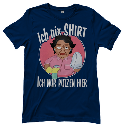 Ich nix Shirt ich nur putzen hier - Damenshirt Navy