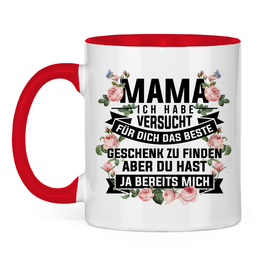 Mama habe versucht das beste Geschenk zu finden - Tasse zweifarbig Red