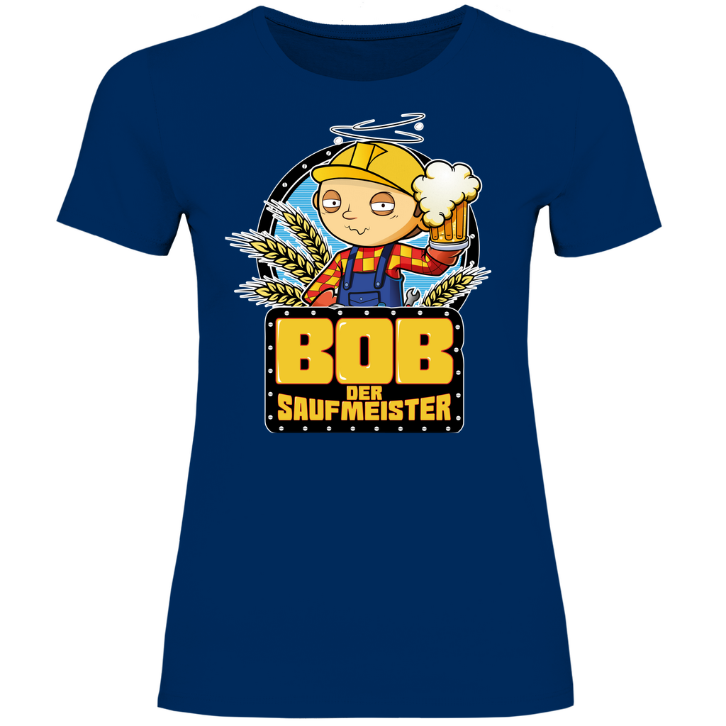 Bob der Baumeister Saufmeister - Damenshirt