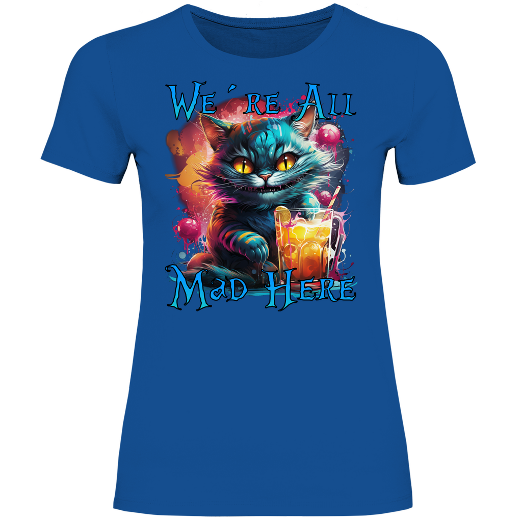 We´re All Mad Here Grinsekatze - Damenshirt Royal Blue