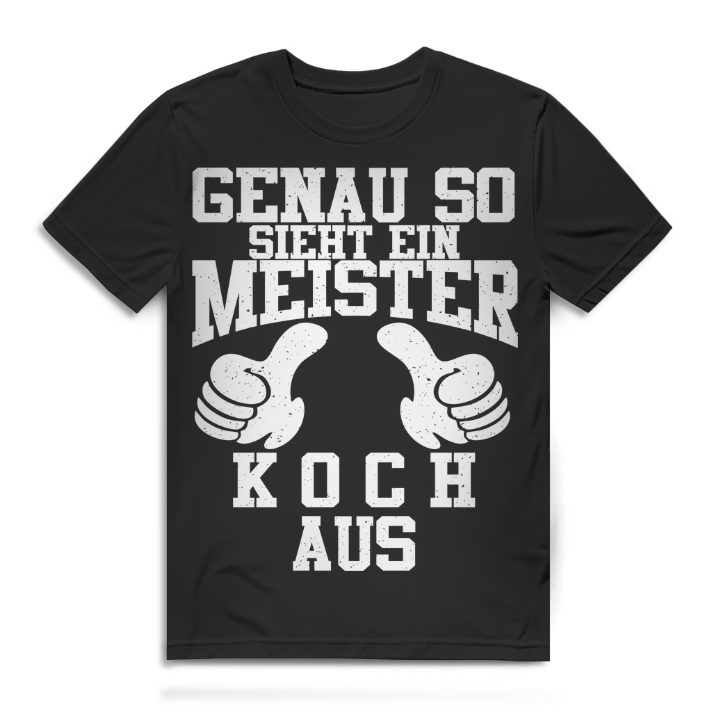 Genau so sieht ein Meisterkoch aus - Lustiges T-Shirt Männer Köche Koch Kochen Black