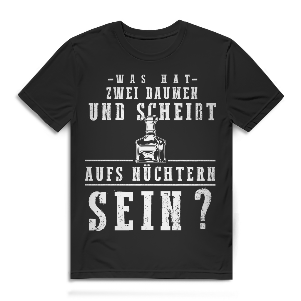 Witziges Alkohol Shirt Männer – Scheiß aufs nüchtern sein Trinkspruch Motiv Black