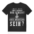 Witziges Alkohol Shirt Männer – Scheiß aufs nüchtern sein Trinkspruch Motiv Black