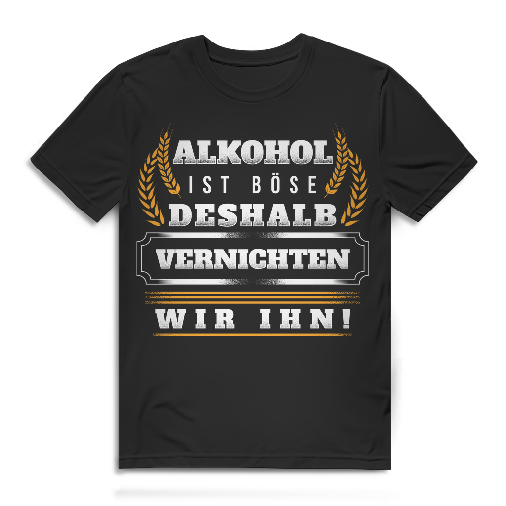 Wir vernichten Alkohol Shirt – Witziger Männer Spruch zum Trinken &amp; Lachen Black
