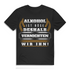 Wir vernichten Alkohol Shirt – Witziger Männer Spruch zum Trinken & Lachen Black