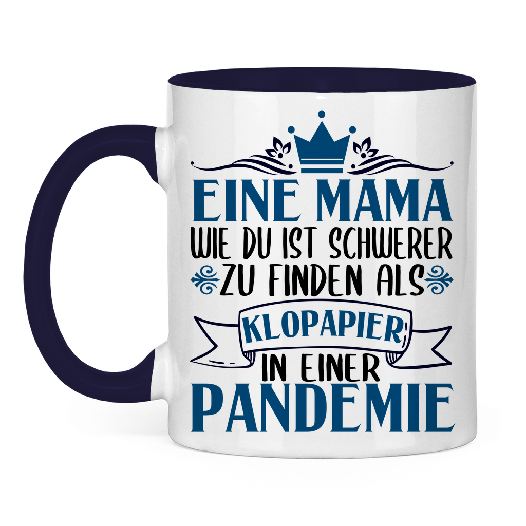 Mama wie du schwerer zu finden als Klopapier in Pandemie - Tasse zweifarbig