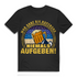 Man darf die Hopfnung niemals aufgeben – Bier Spruch T-Shirt für Männer Black