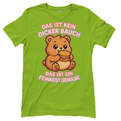 Damen T-Shirt Das Ist Kein Dicker Bauch Das Ist Ein Feinkost Gewölbe Teddybär