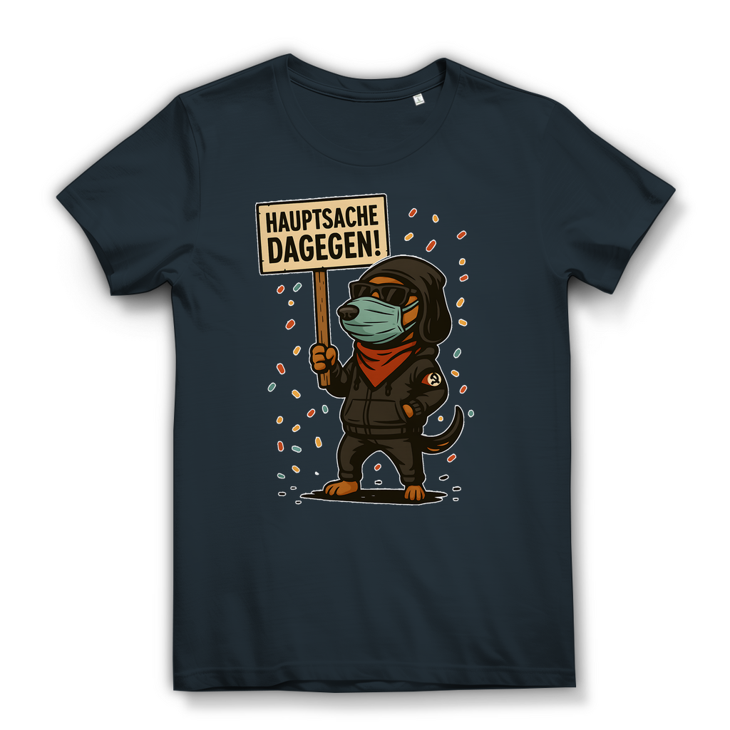 Hauptsache Dagegen Protest Dackel Hunde - Damen Premium Bio T-Shirt Dark Grey