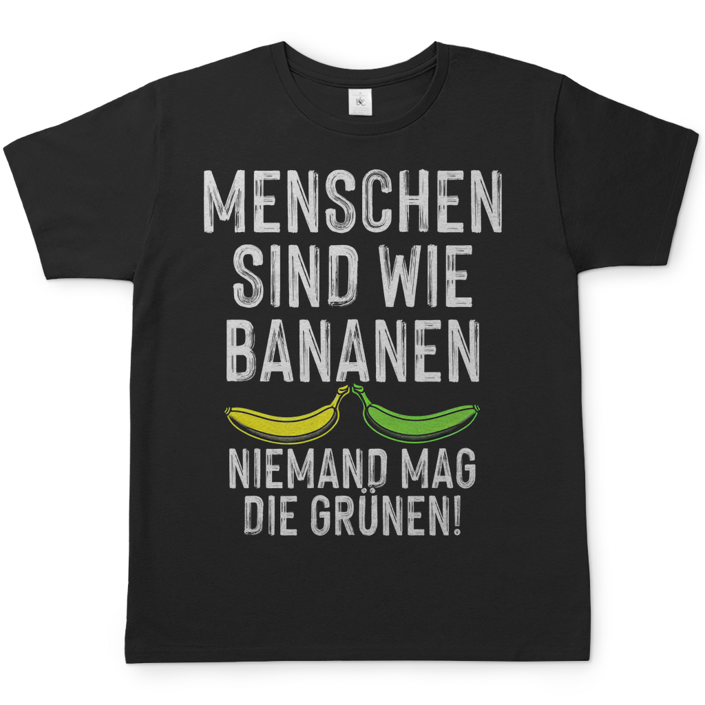 Menschen sind wie Bananen niemand mag die Grünen - Herren Shirt Black