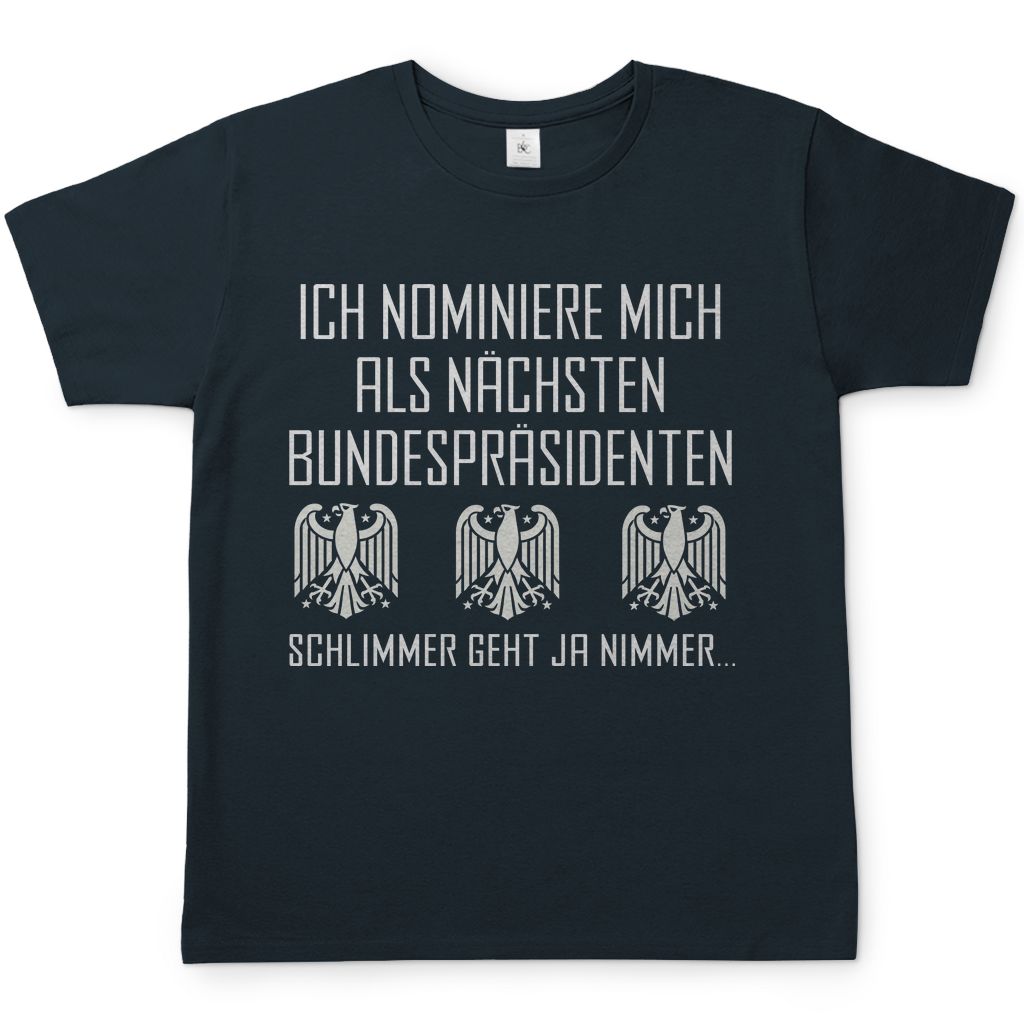 Ich nominiere mich als nächsten Bundespräsidenten - Herren Shirt Dark Grey Solid