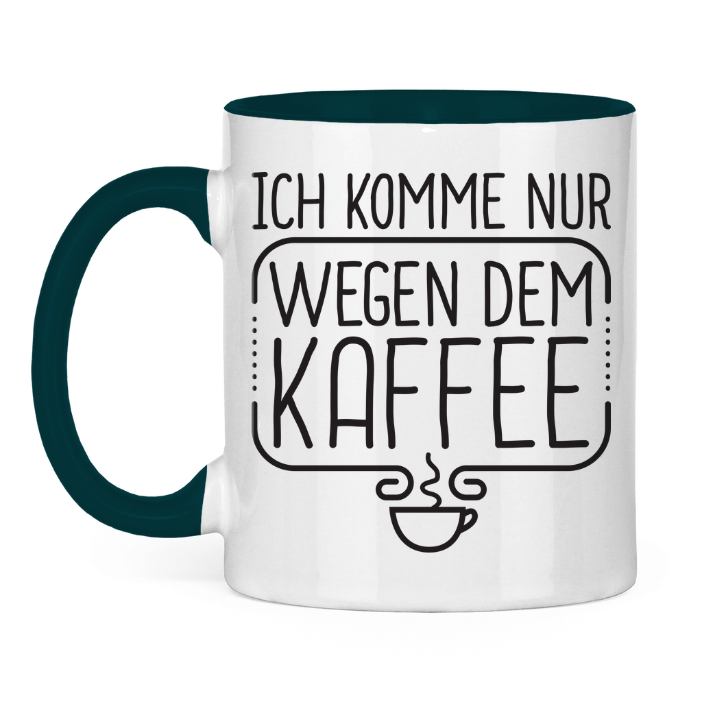 Ich komme nur wegen dem Kaffee - Tasse zweifarbig