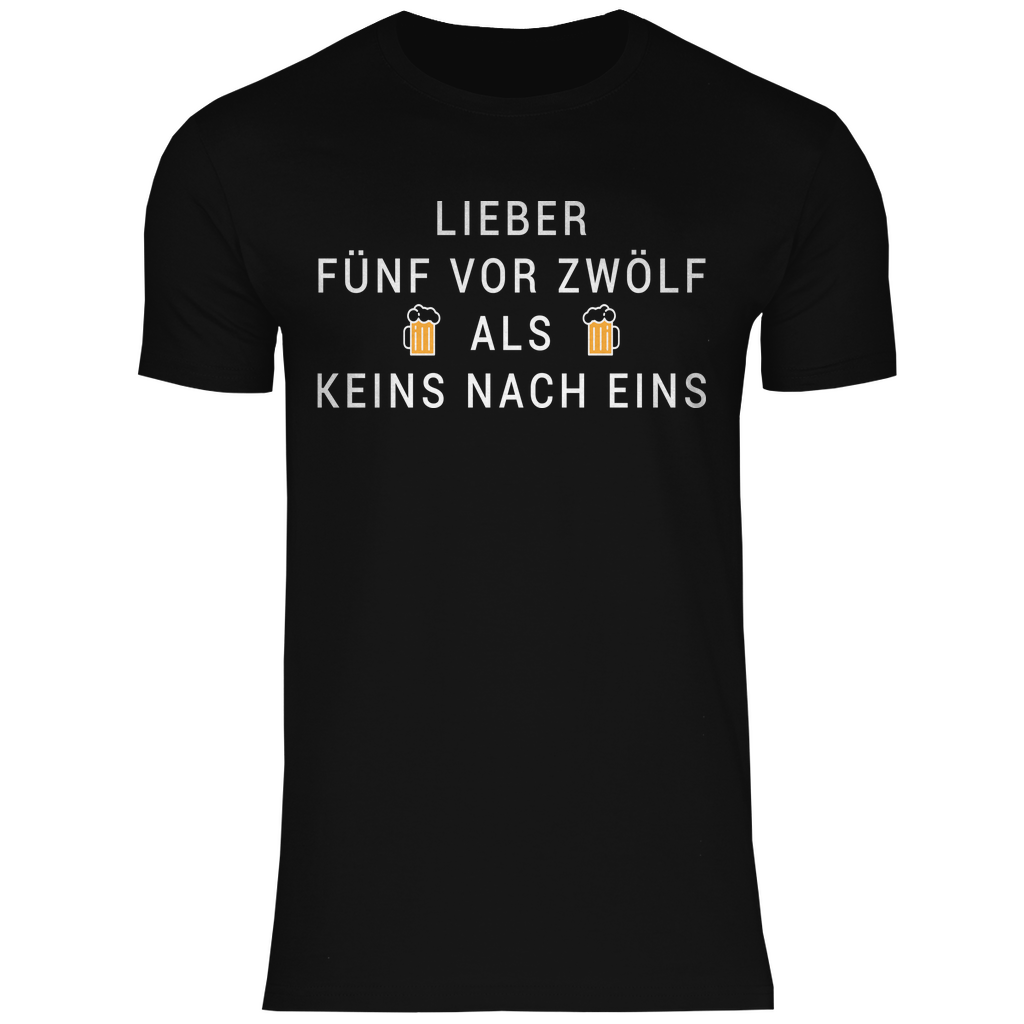 Lieber fünf vor zwölf als keins nach eins - Herren Shirt