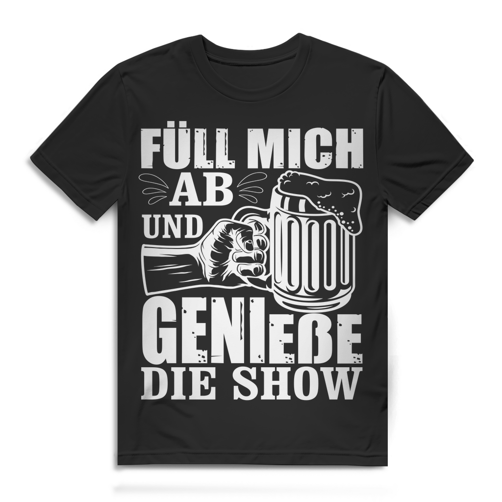 Herren Bio T-Shirt Füll mich ab und genieße die Show Bierkrug Faust Motiv Black
