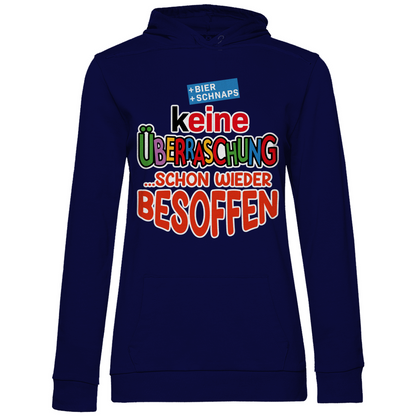 Keine Überraschung - schon wieder besoffen - Damen Hoodie