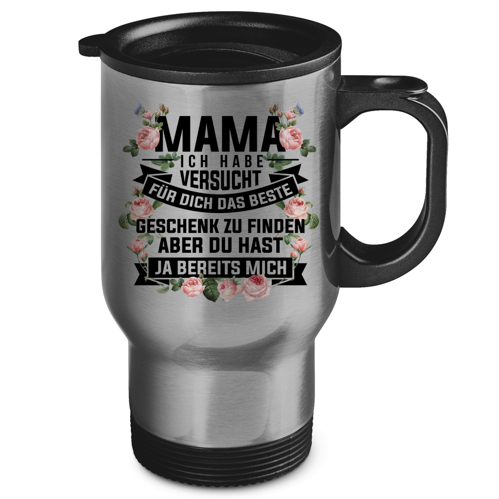 Mama habe versucht das beste Geschenk zu finden - Edelstahl-Thermobecher Silver One size